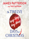 Cover image for The Twelve Topsy-Turvy, Very Messy Days of Christmas